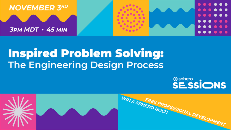 Professional development webinar on the engineering design process from Sphero.