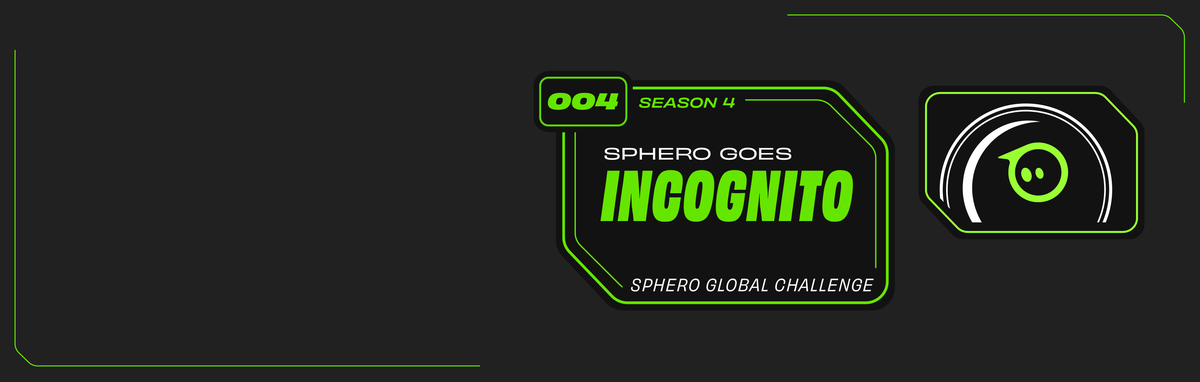 Sphero Global Challenge: Sphero Goes Incognito